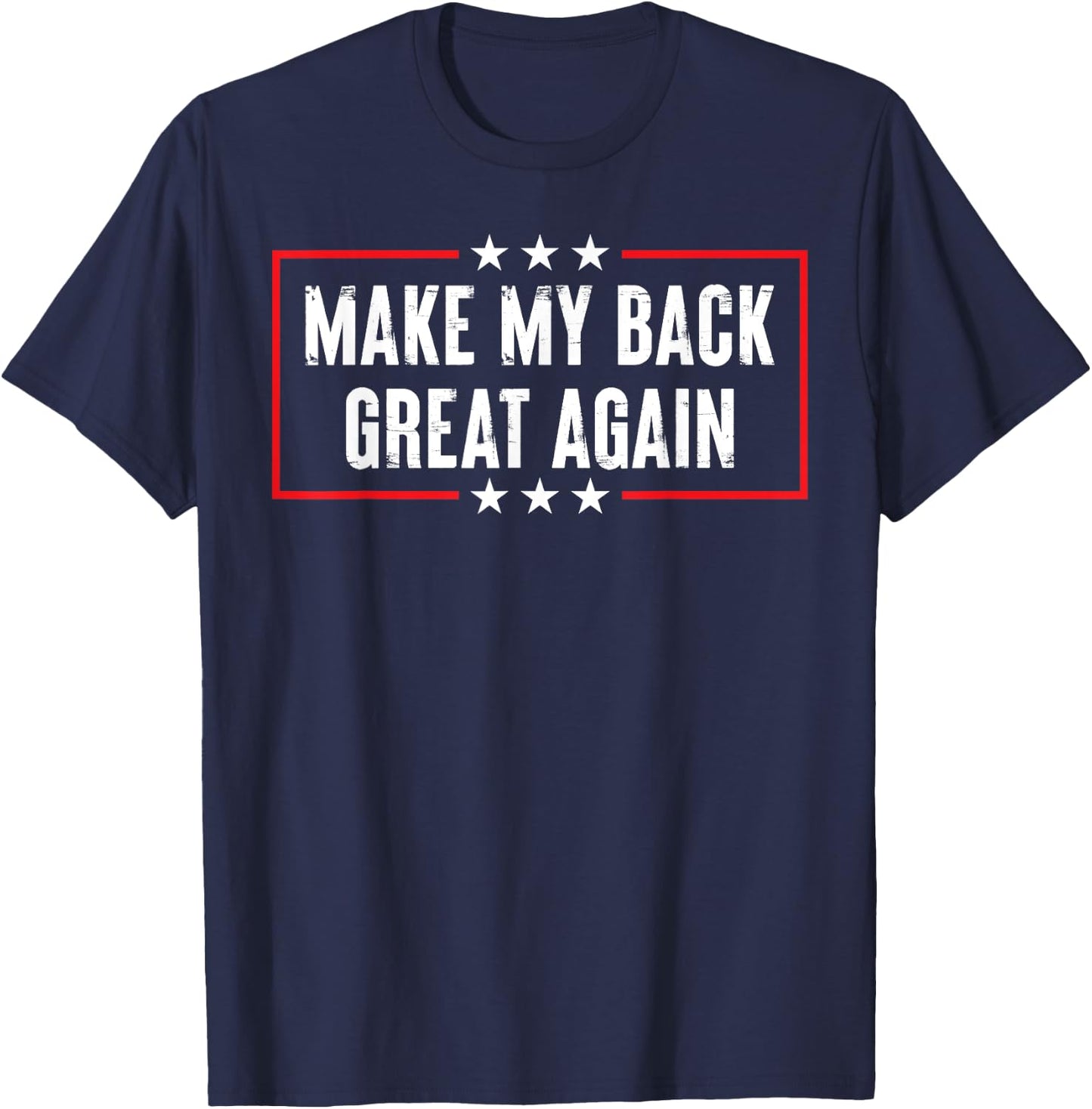 Make My Back Great Again Spine Surgery Injury Spinal Fusion T-Shirt - T-Shirt | Navy