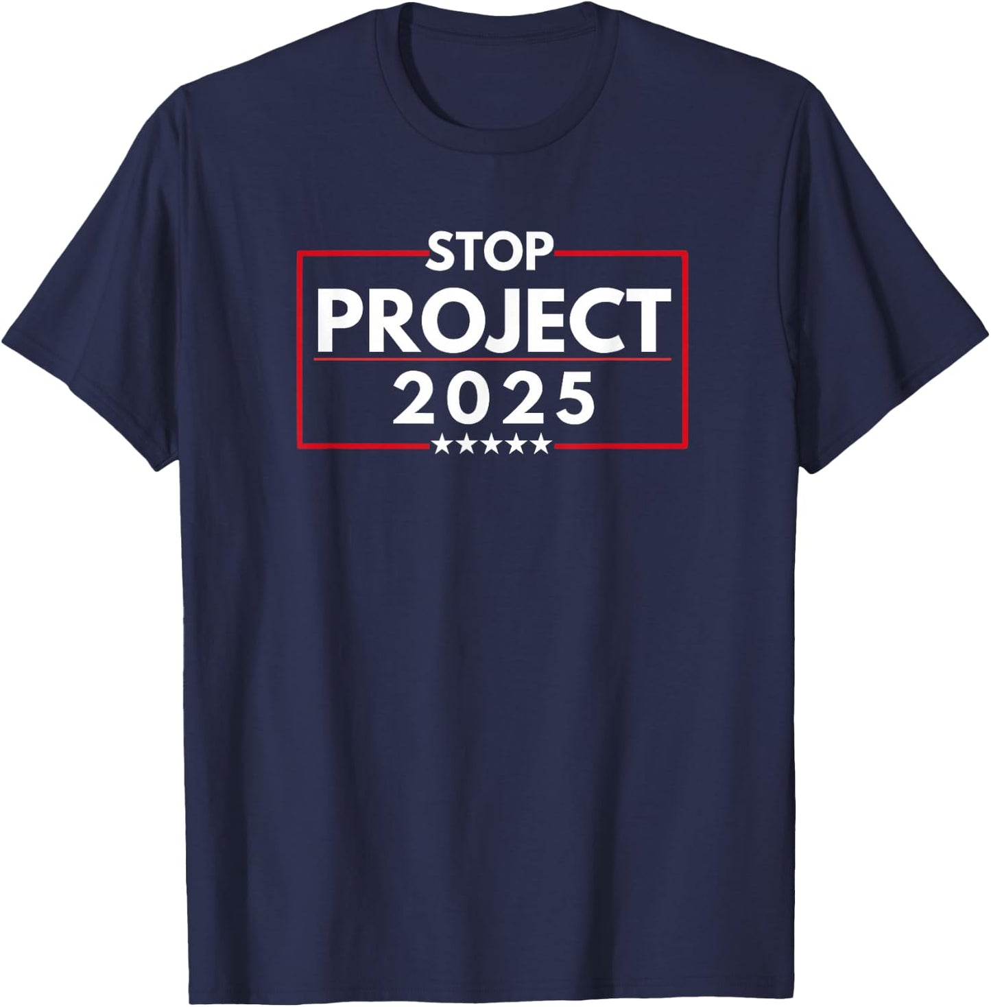 Stop Project 2025 T-Shirt - T-Shirt | Navy