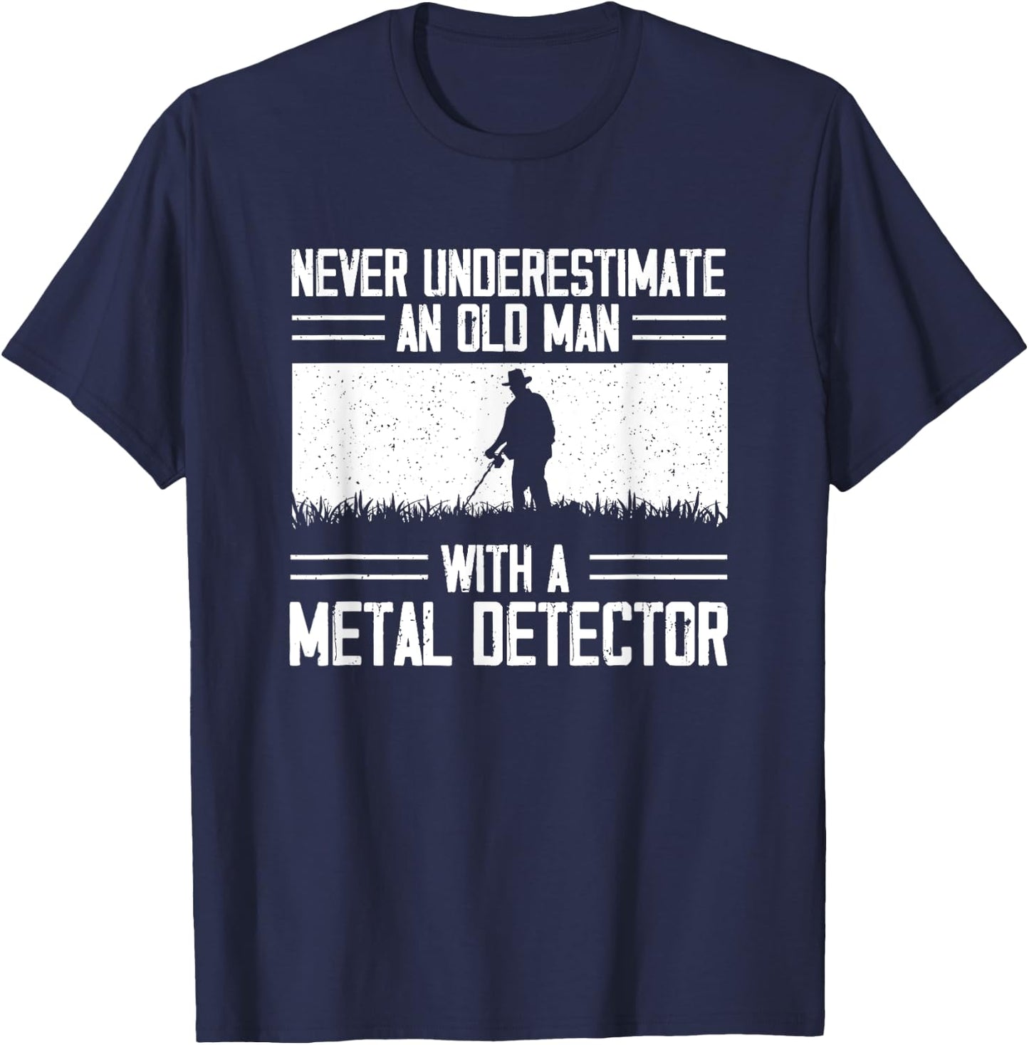 Dirt Fishing Metal Detecting Metal Detector Treasure Hunting T-Shirt - T-Shirt | Navy
