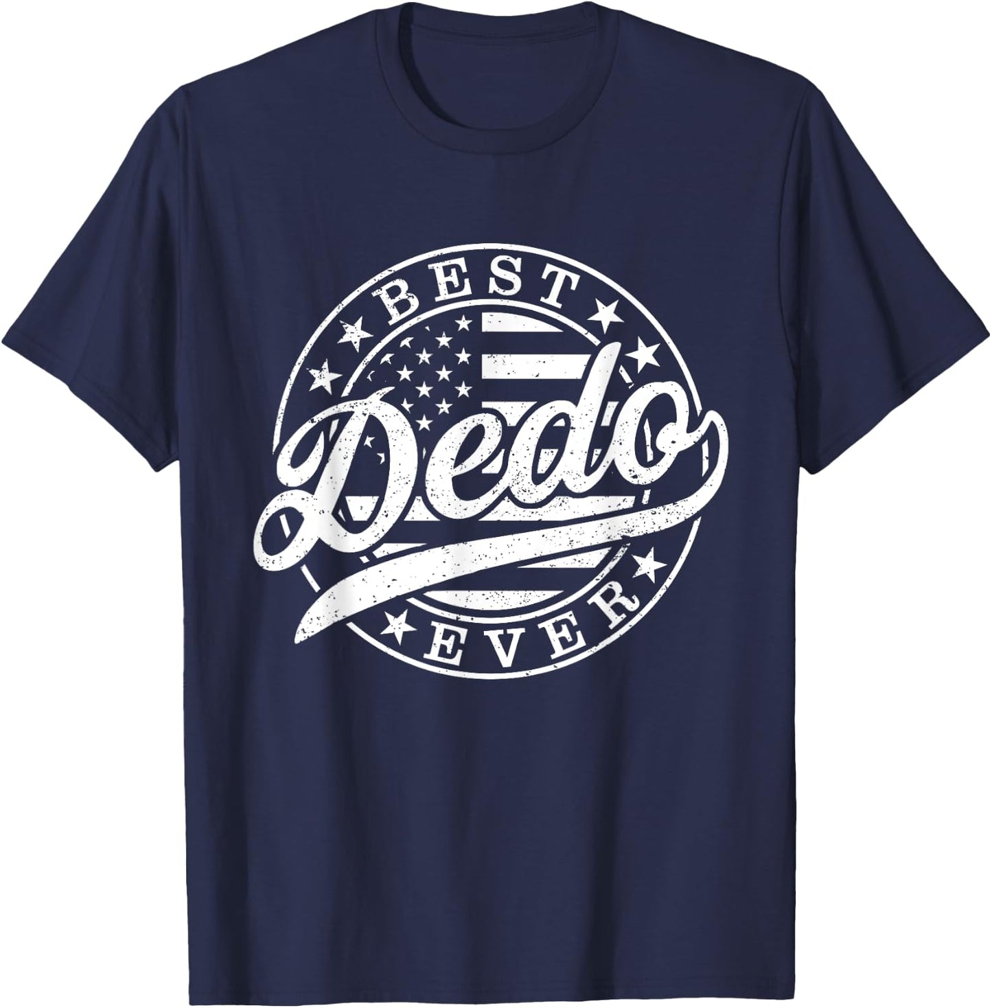 Best Dedo Ever American US Flag Funny Father's Day T-Shirt - T-Shirt | Navy