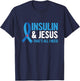 Insulin & Jesus-that's all I need Design for a T1D Diabetic T-Shirt - T-Shirt | Navy