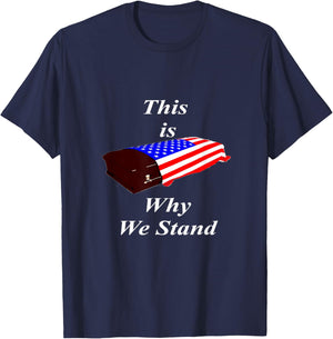 This Is Why We Stand Coffin Flag Shirt T-Shirt - T-Shirt | Navy