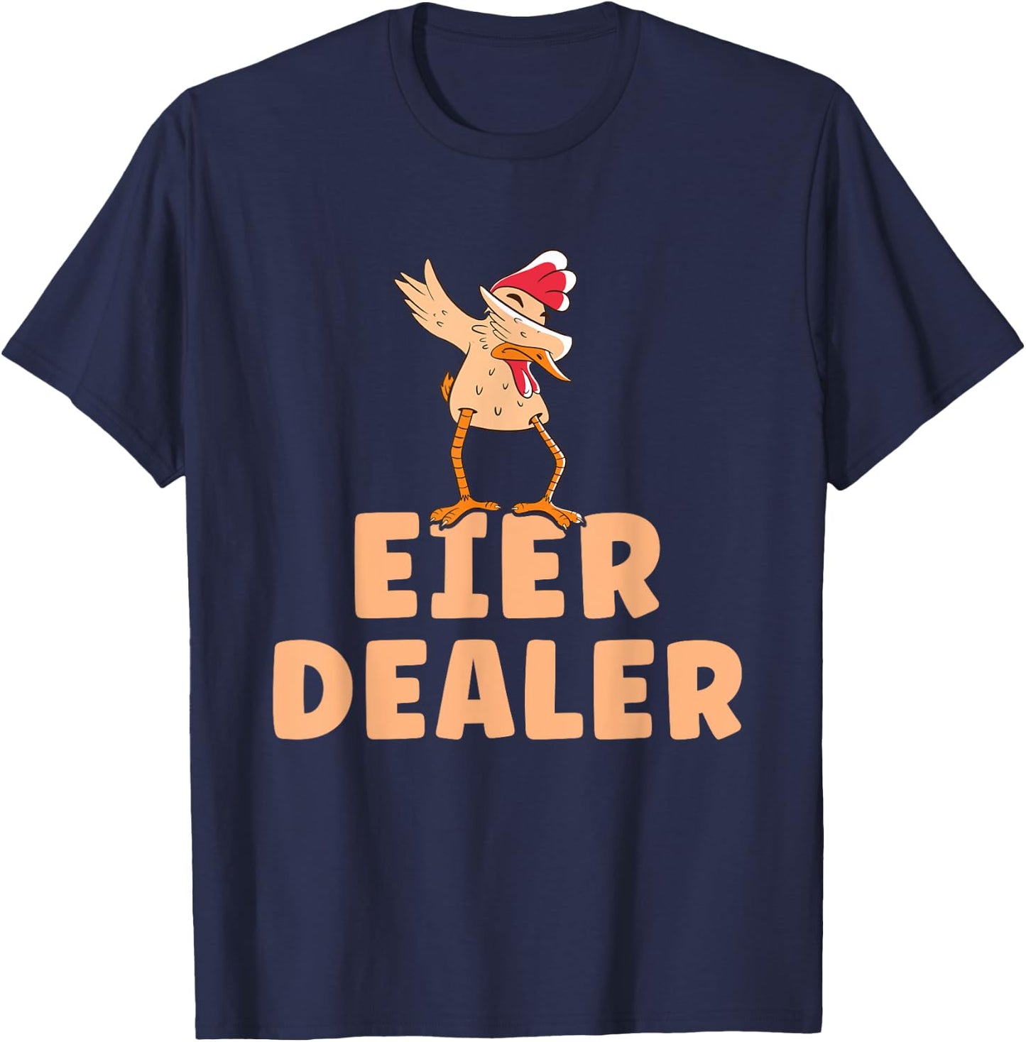 Funny Chickens & Hens Poultry Farmer Chicken Eggs Dealer , black T-Shirt - T-Shirt | Navy