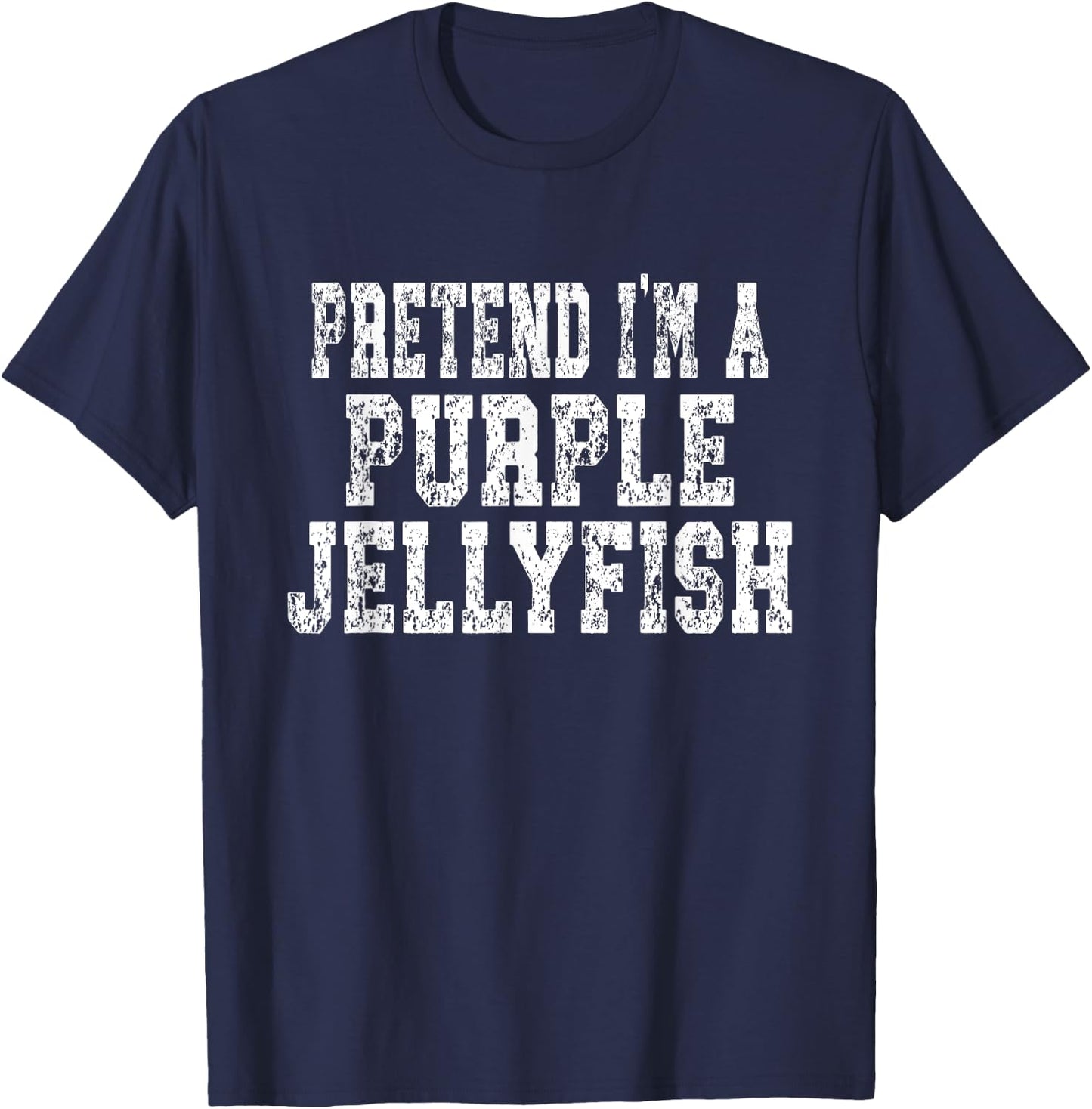 Pretend I'm A Purple Jellyfish Easy Halloween Costume T-Shirt - T-Shirt | Navy