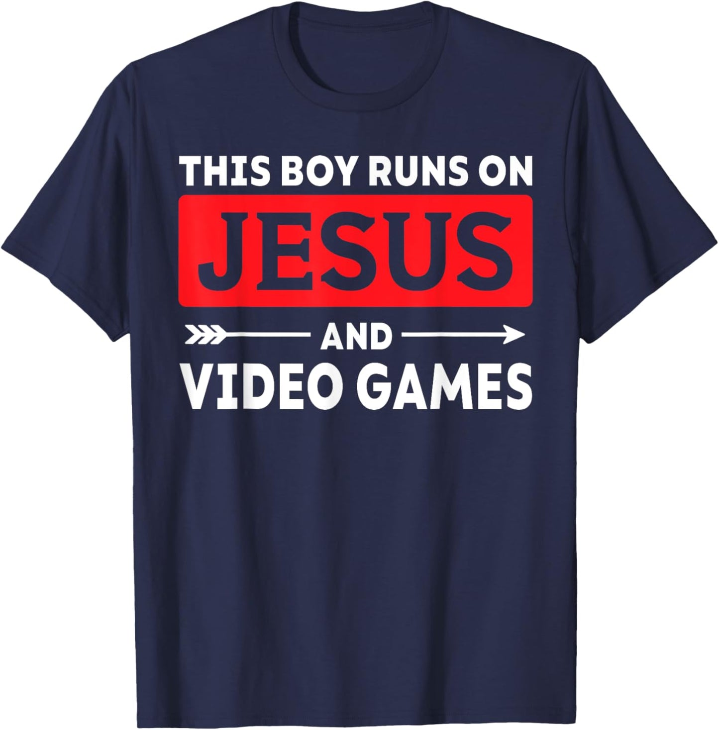 This Boy Runs On Jesus And Video Games Christian Gamer T-Shirt - T-Shirt | Navy