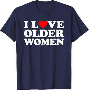 I Love Older Women's , black T-Shirt - T-Shirt | Navy
