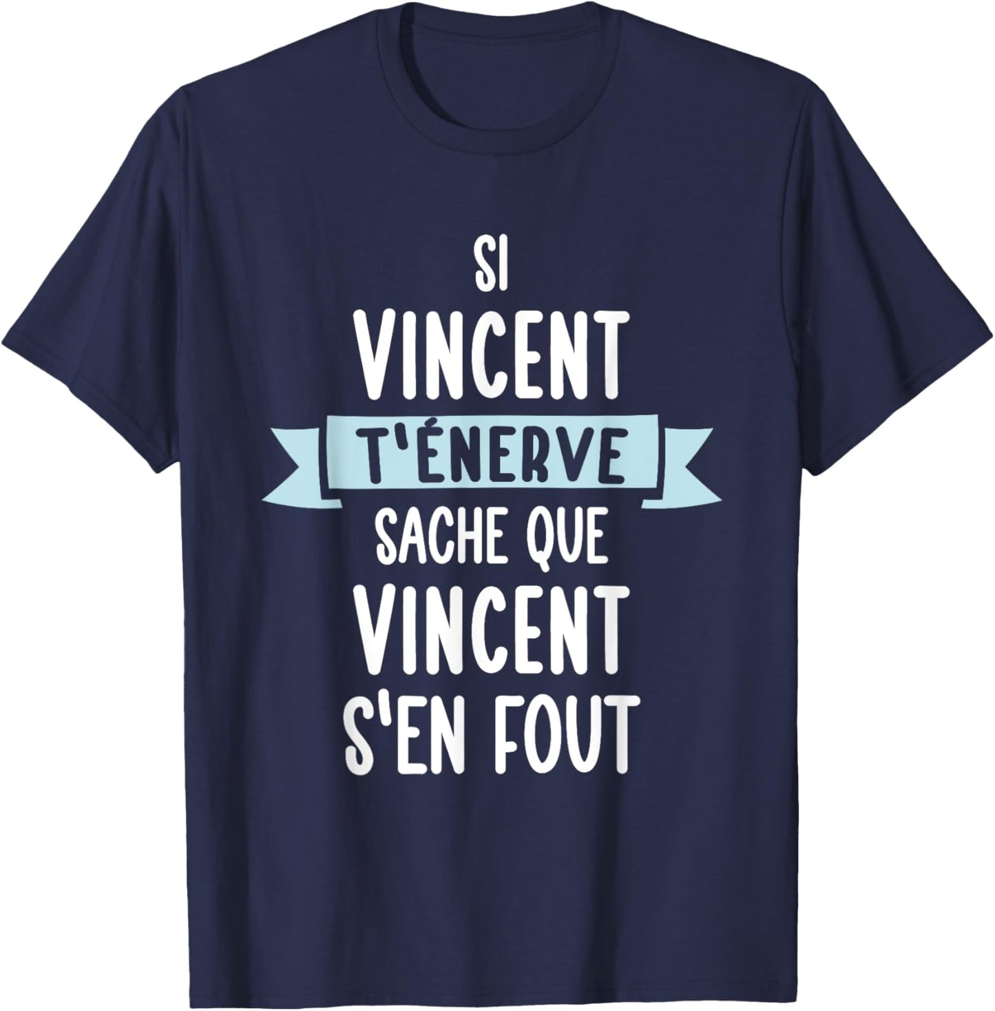 Gift Man Humour Name Personalized Vincent , Black, S T-Shirt - T-Shirt | Navy