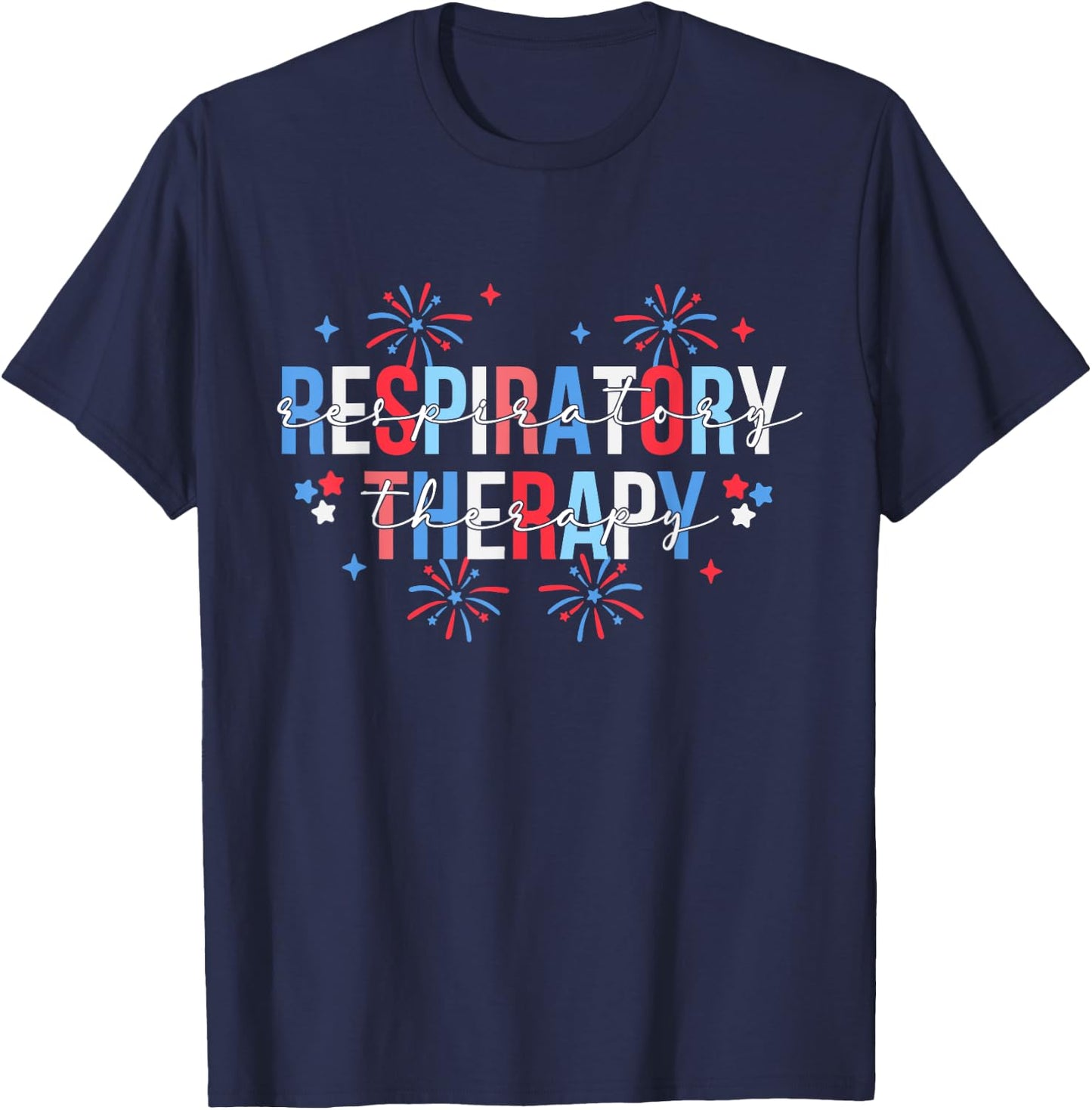 Respiratory Therapist Stethoscope 4th July Nursing RT Staff T-Shirt - T-Shirt | Navy
