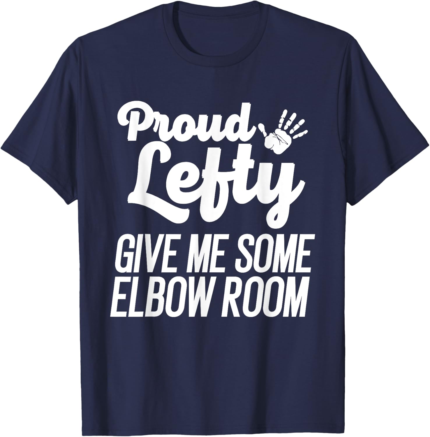 Funny Left Handed Gift Kids Men Women Cool Proud Lefty T-Shirt - T-Shirt | Navy