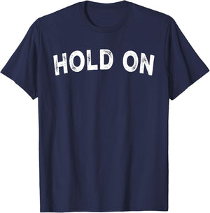 Hold On T-Shirt - T-Shirt | Navy
