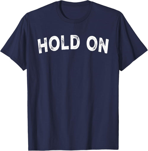 Hold On