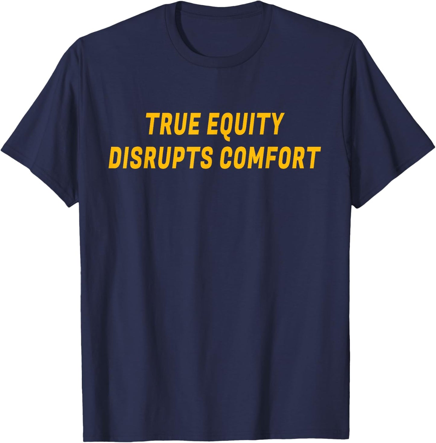 True Equity Disrupts Comfort USA Politic VS Truth Protest T-Shirt - T-Shirt | Navy