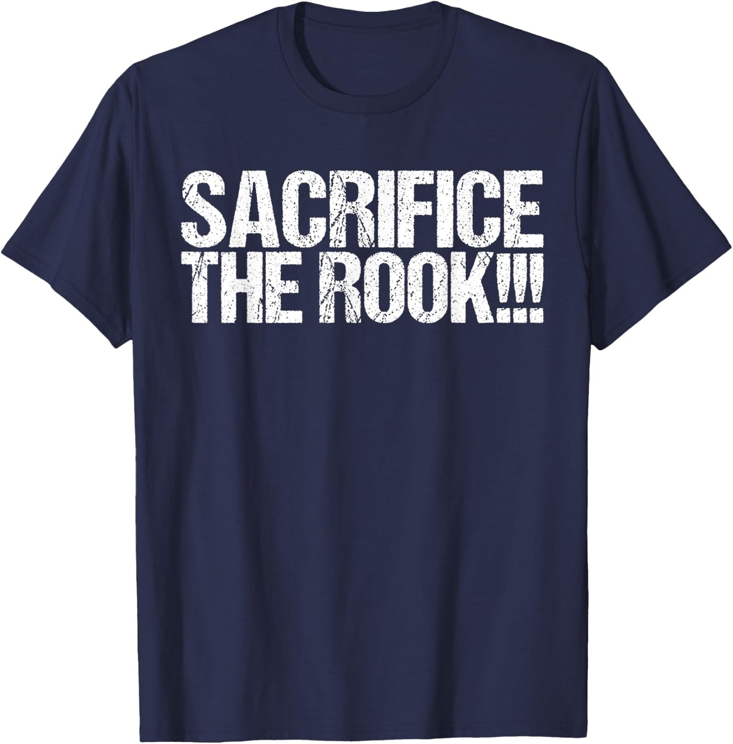 Sacrifice The Rook Shirt Funny Chess T-Shirt - T-Shirt | Navy