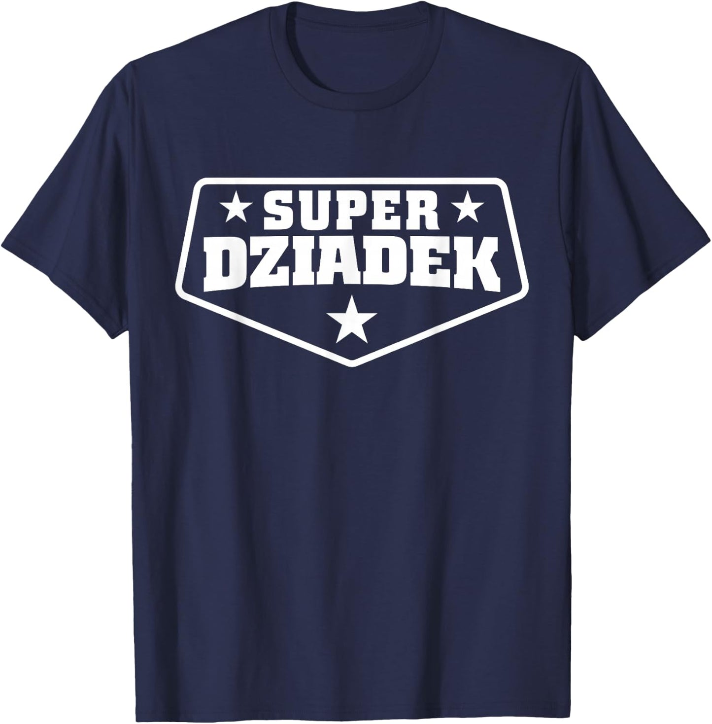 Super Dziadek Shirt for Polish Grandpa T-Shirt - T-Shirt | Navy