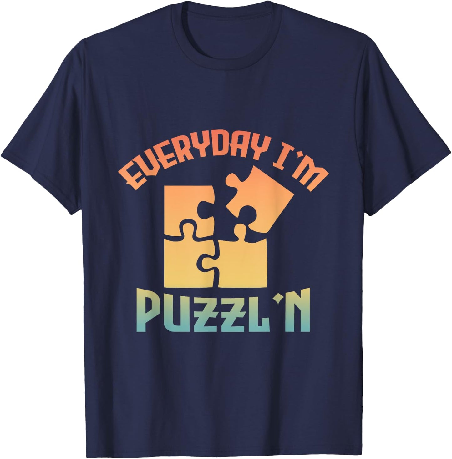 Retro Everyday I'm Puzzl'n - Jigsaw Puzzle Master Puzzling T-Shirt - T-Shirt | Navy