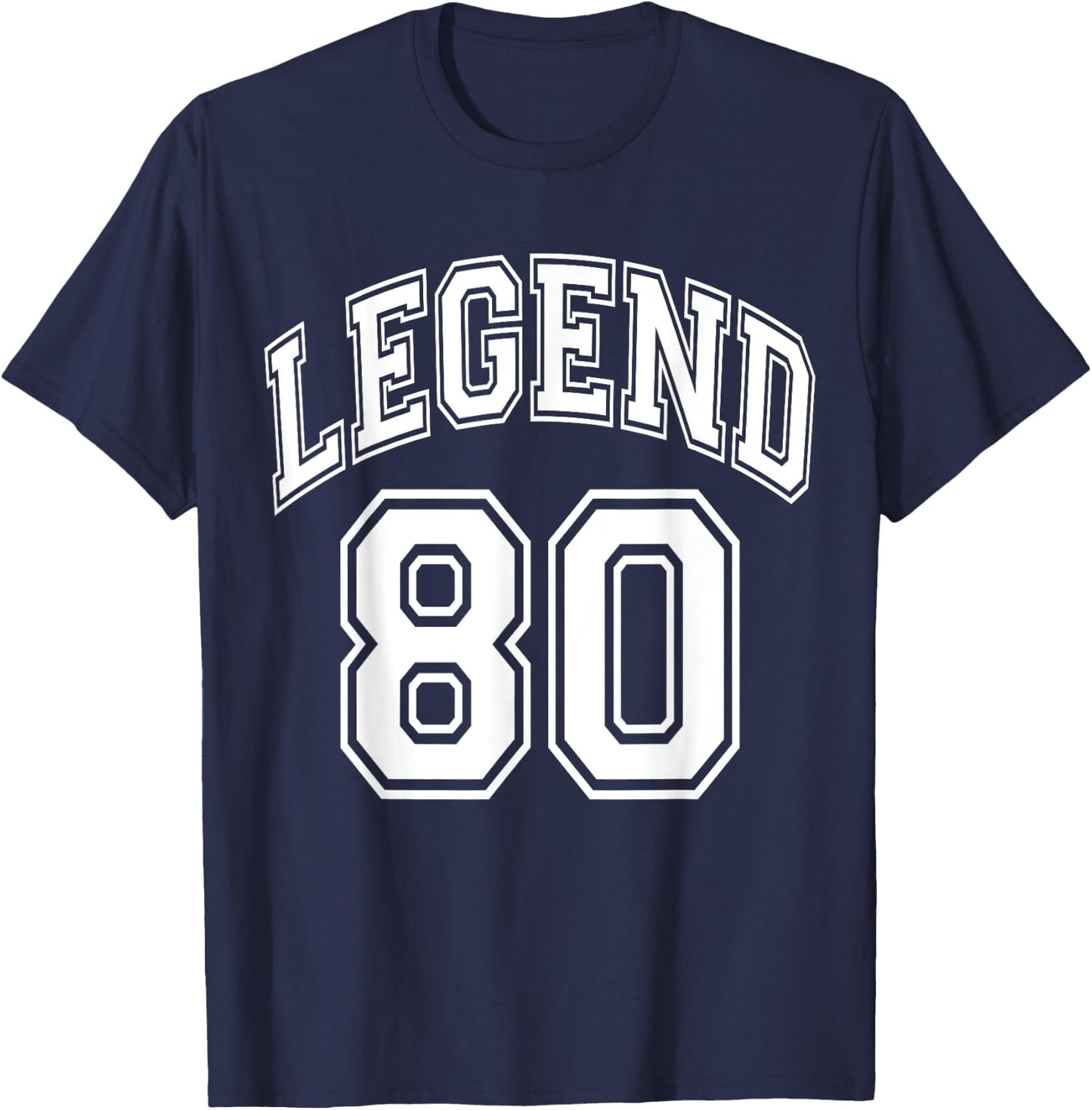 Legend 80 Number Varsity Team - 80th Birthday & 80 Years Old T-Shirt - T-Shirt | Navy