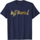 Just Married Shirt Matching Gold Wedding Bride Groom T-Shirt - T-Shirt | Navy