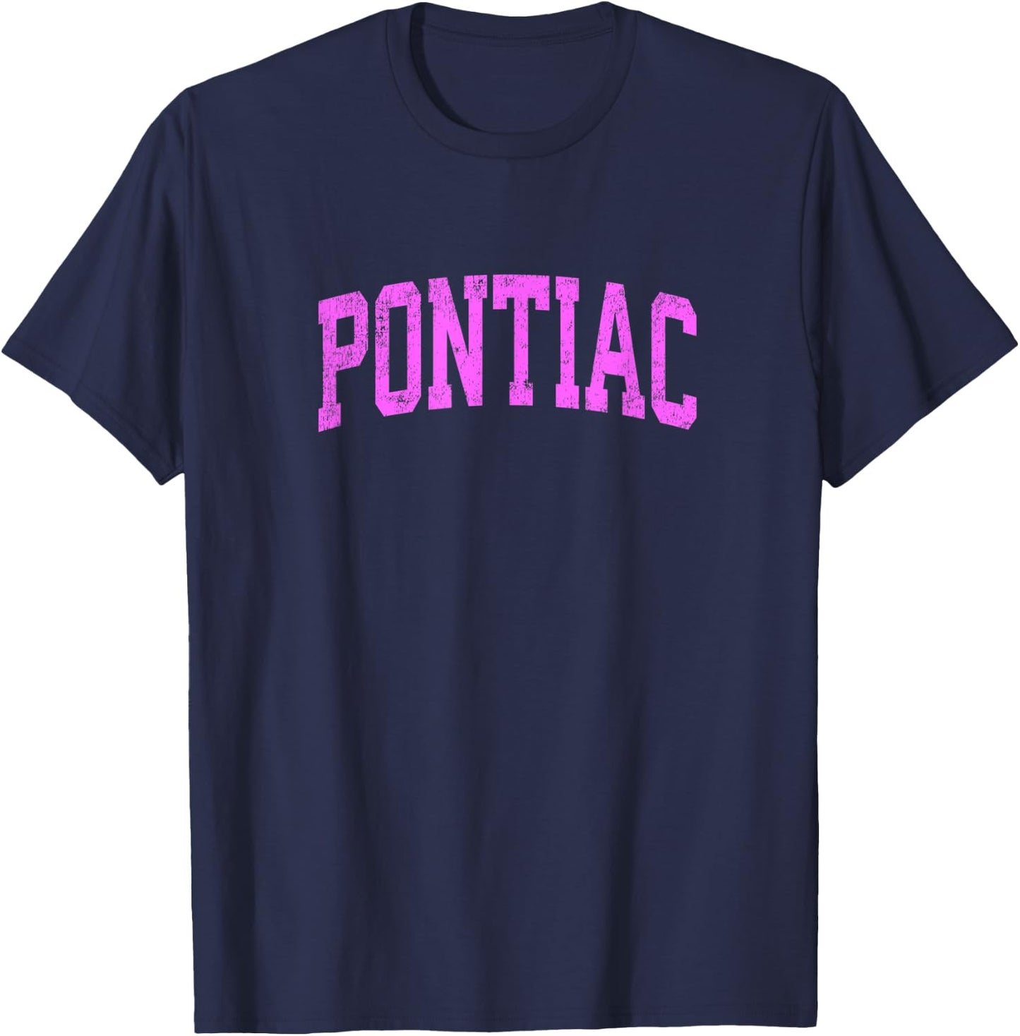 Pontiac Michigan MI Vintage Athletic Sports Pink Design T-Shirt - T-Shirt | Navy