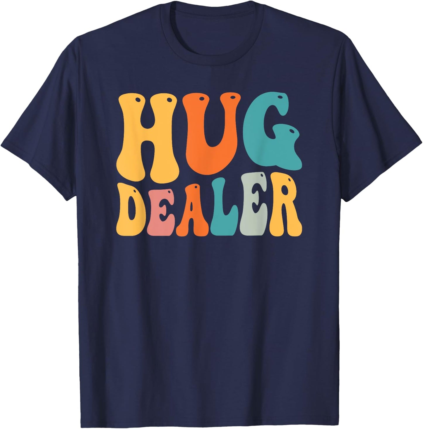 Free Hug Lovers Hug Dealer Gift T-Shirt - T-Shirt | Navy