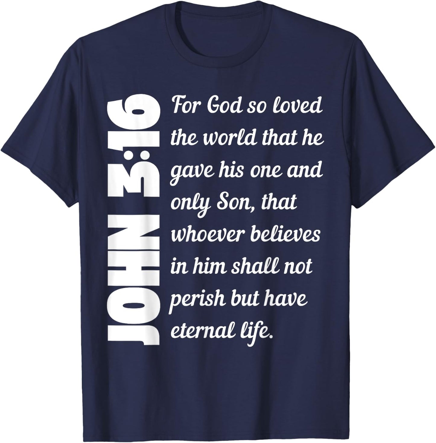 For God so loved the world John 3:16 T-Shirt - T-Shirt | Navy