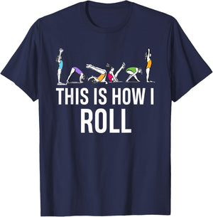 This I How I Roll Funny Cheerleading Gymnast T-Shirt - T-Shirt | Navy