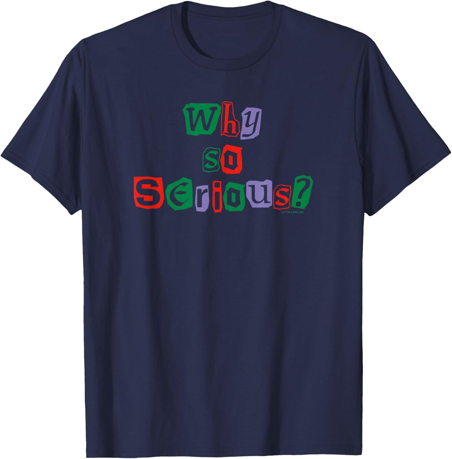 DC Comics Batman The Joker Why So Serious? Quote T-Shirt - T-Shirt | Navy