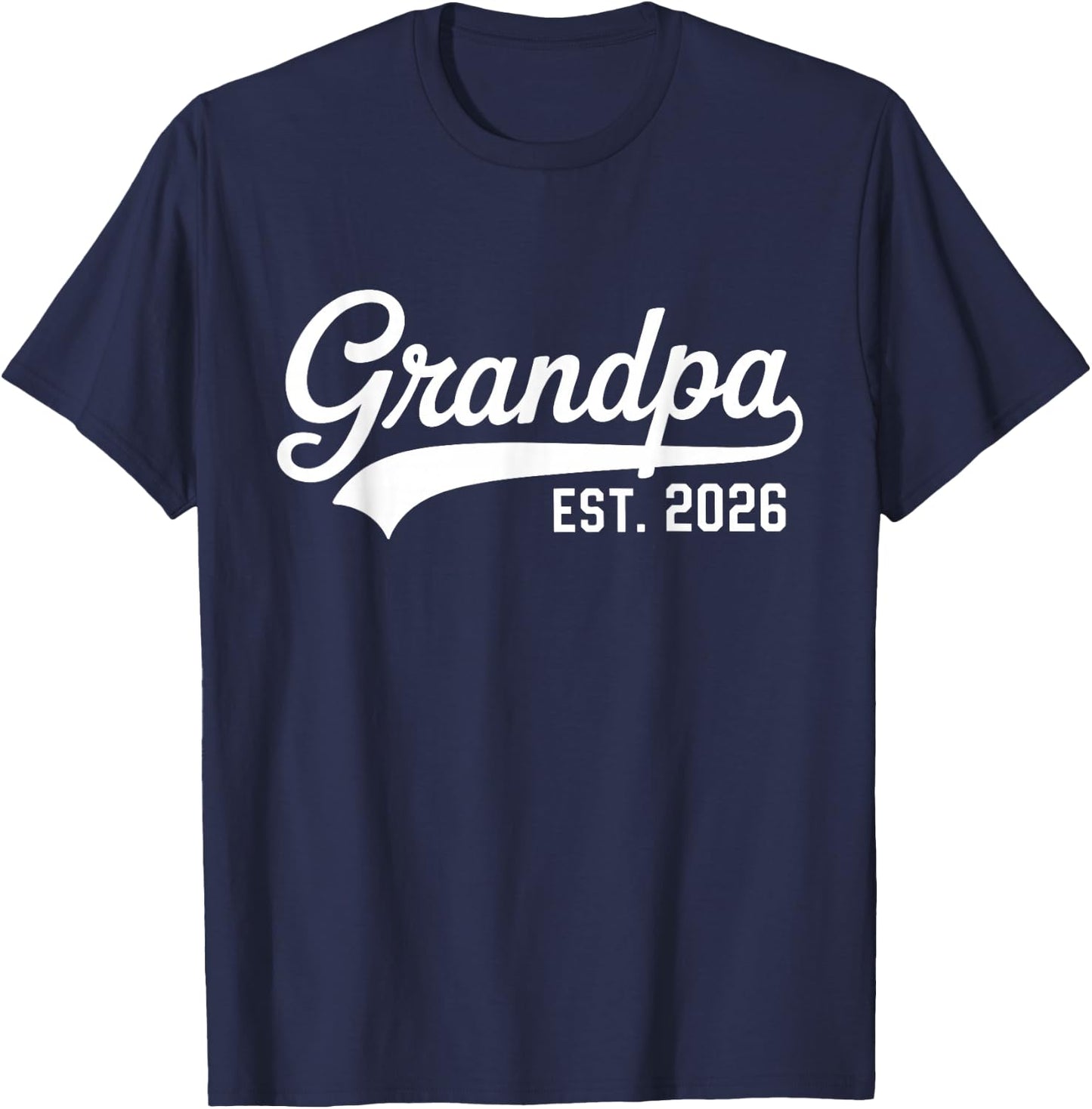 Grandpa Est Retro Grandpa Since 2026 First Time Dad T-Shirt - T-Shirt | Navy