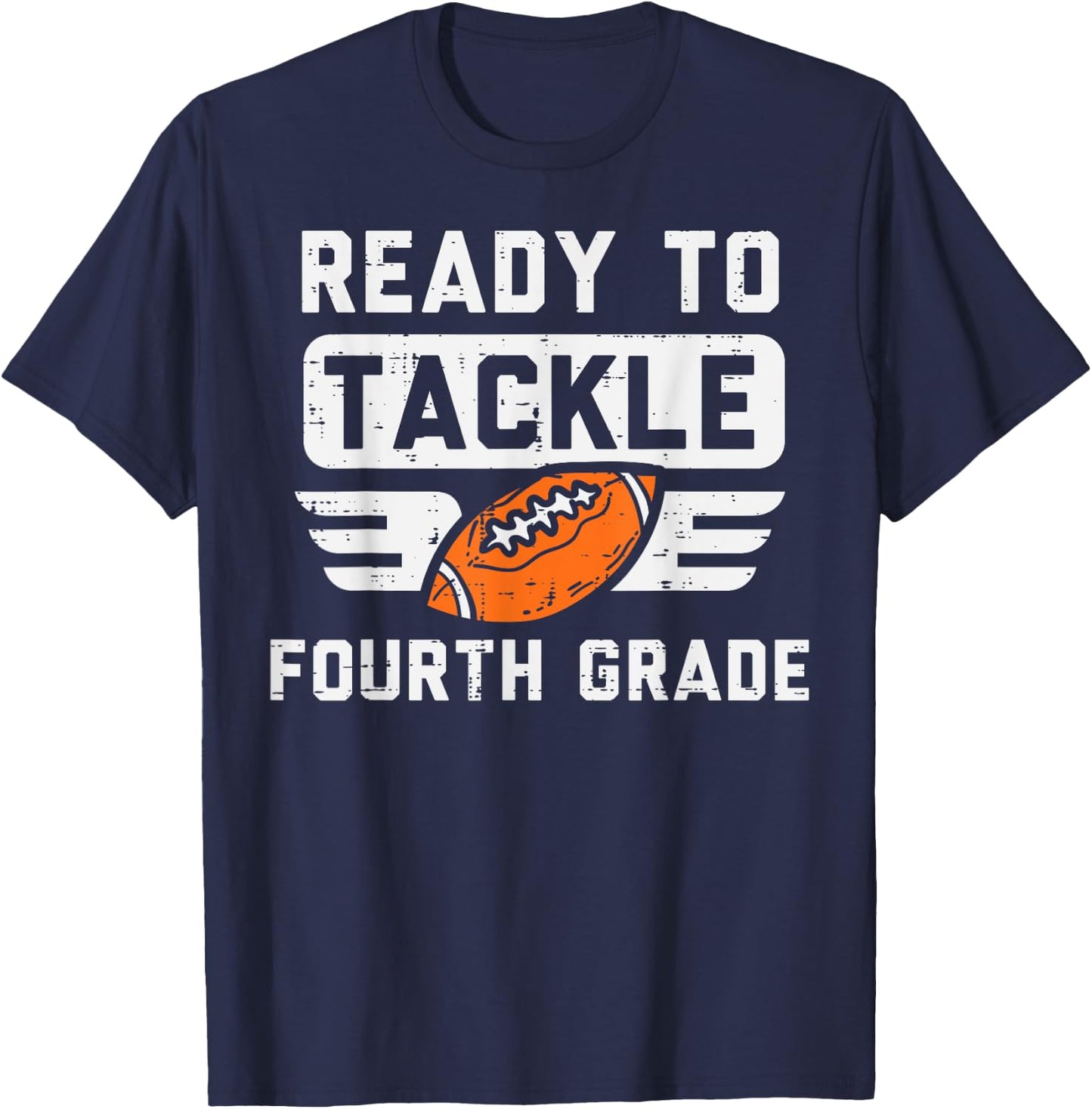 Ready To Tackle 4th Fourth Grade Football First Day School T-Shirt - T-Shirt | Navy