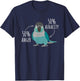 50% anger 50% audacity Turquoise Conure Anatomy Birb Memes T-Shirt - T-Shirt | Navy