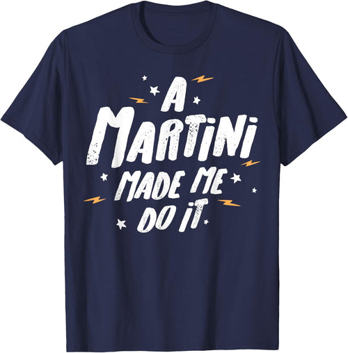 Martini-Geschenk – A Martini Made Me Do It!