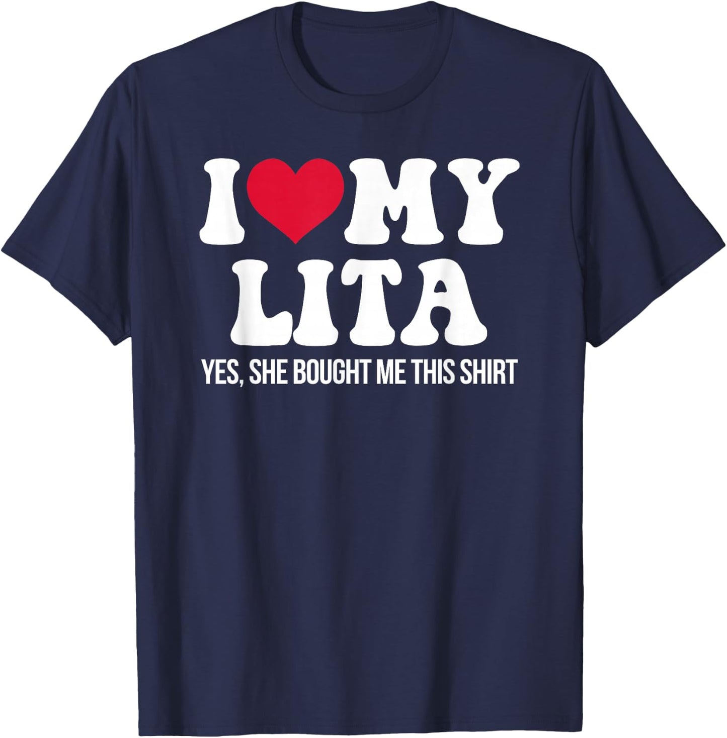 I Love My Lita, I Heart My Lita Shirt for Grandkids Grandson T-Shirt - T-Shirt | Navy
