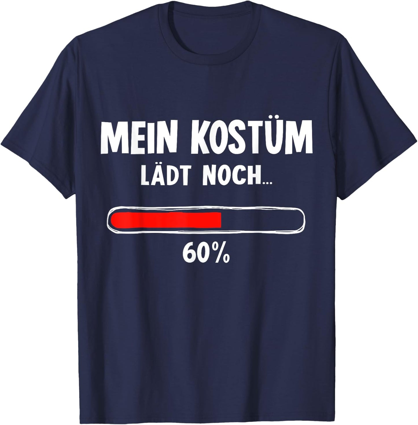 Mein Kostüm laden noch Ladebalken for Nerd Carnival , black T-Shirt - T-Shirt | Navy