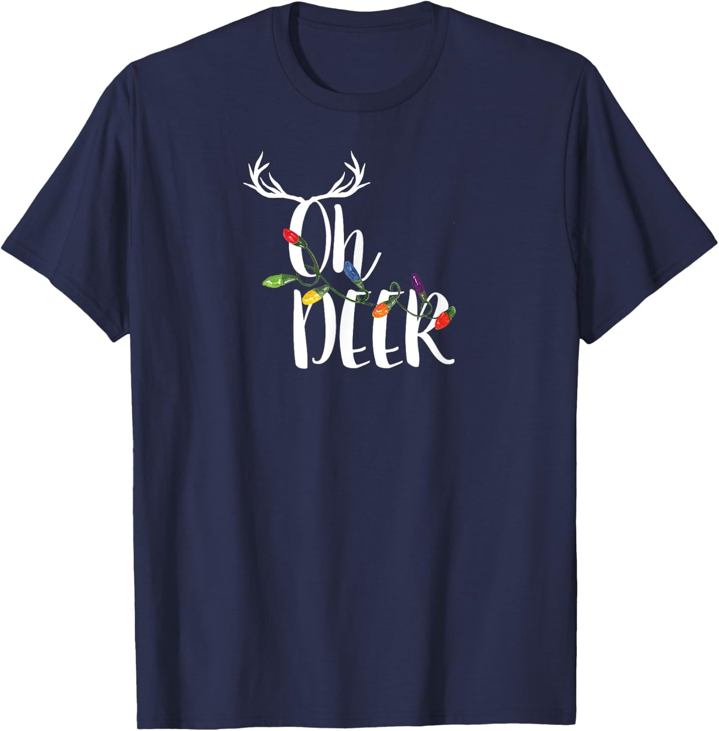 Oh Deer T Shirt Cute Christmas Lights Antlers Holiday T-Shirt - T-Shirt | Navy