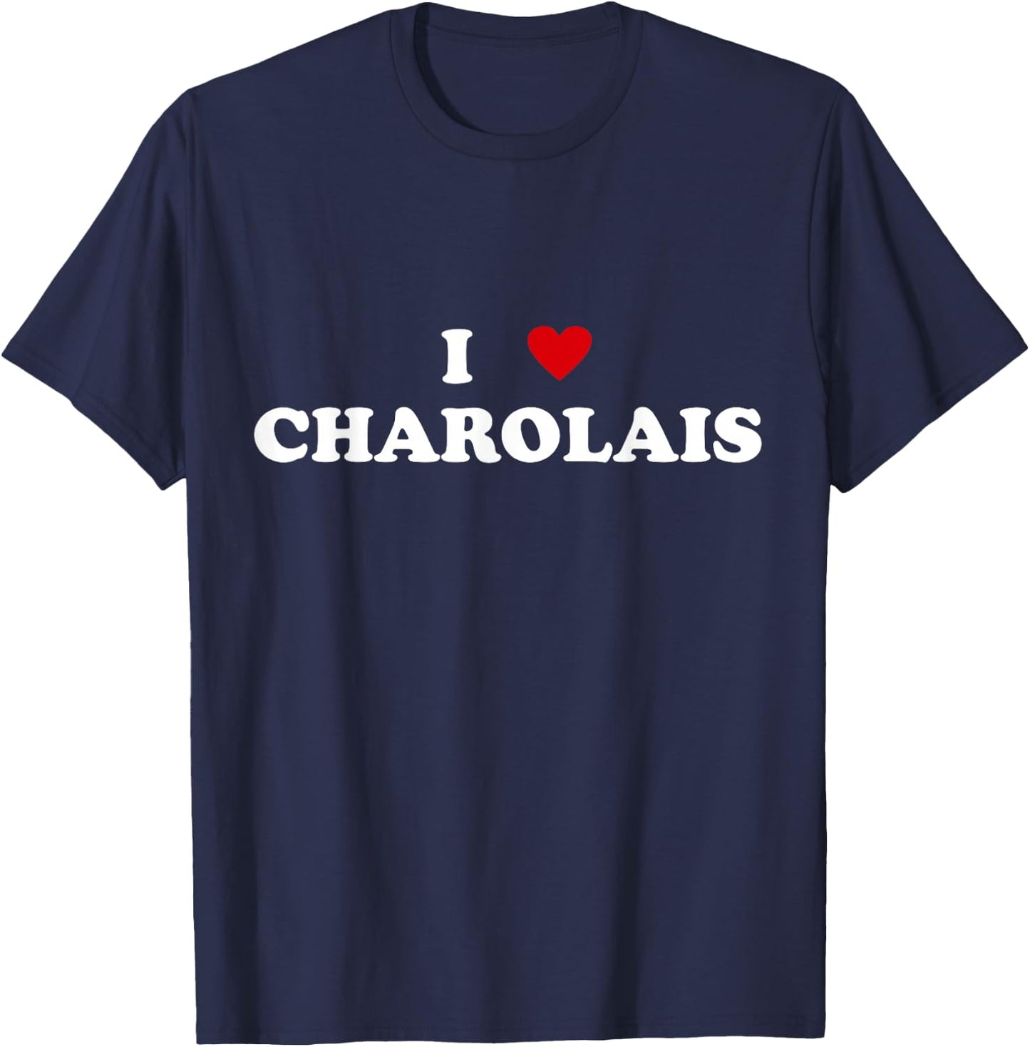 I Heart Breed Cattle Farmer - Cow I Love Charolais T-Shirt - T-Shirt | Navy