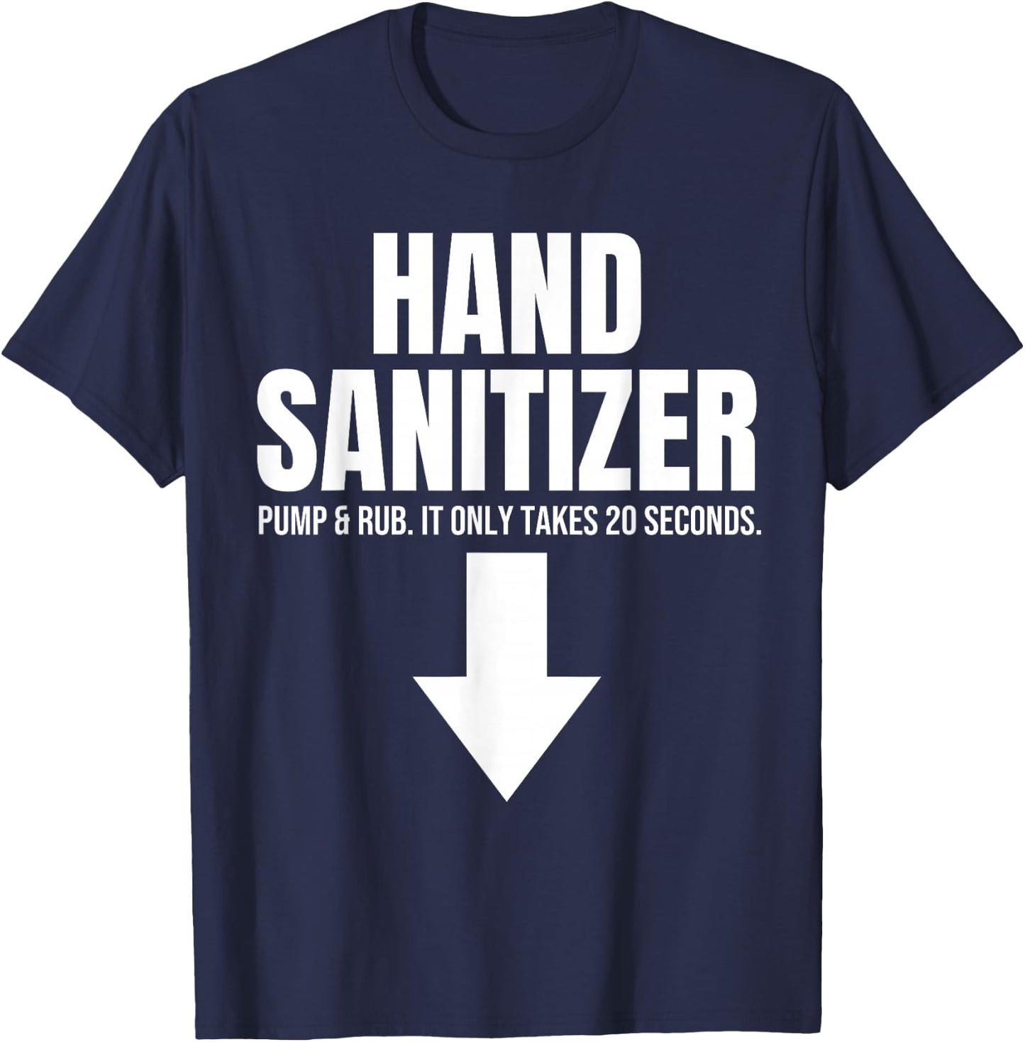 Hand Sanitizer Pump & Rub Humor Adult Humor Rude , Black, S T-Shirt - T-Shirt | Navy