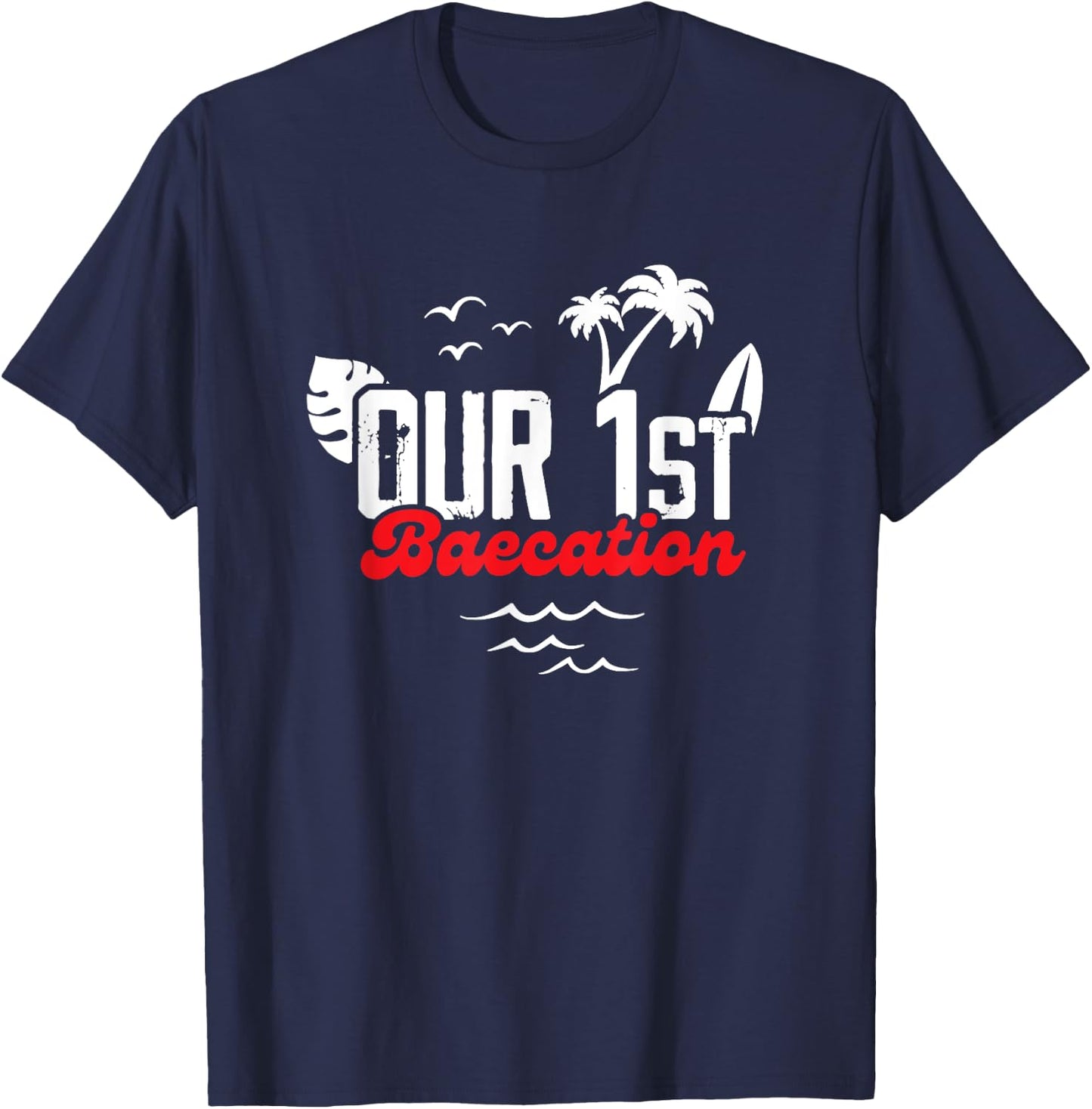 Baecation Shirts For Couples 2023 Matching Clothes -Adults Black Small Classic Fit Crew Collar Tropical Short Sleeve Our First Baecation Matching Couple Cruise Vacation T-Shirt - T-Shirt | Navy