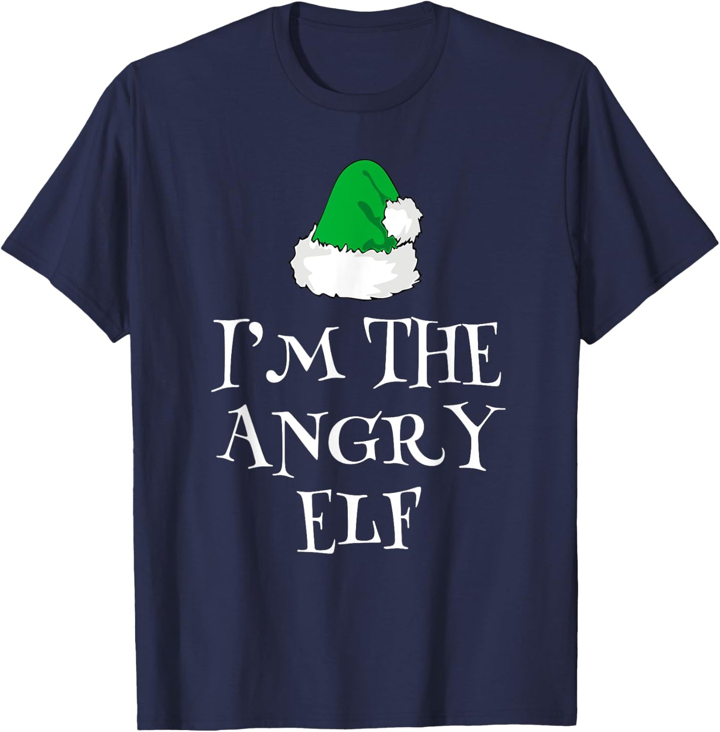 I'm The Angry Elf Christmas Funny Pajama T-Shirt - T-Shirt | Navy