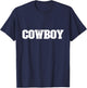 Shirt That Says Cowboy Women & kids T-Shirt - T-Shirt | Navy