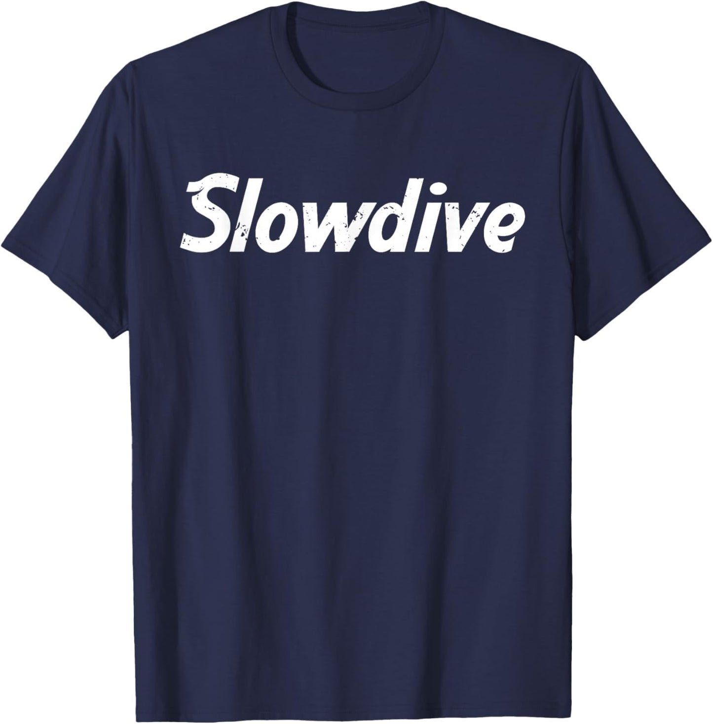 Slowdive Slow Dive Trending Statement Gift T-Shirt - T-Shirt | Navy