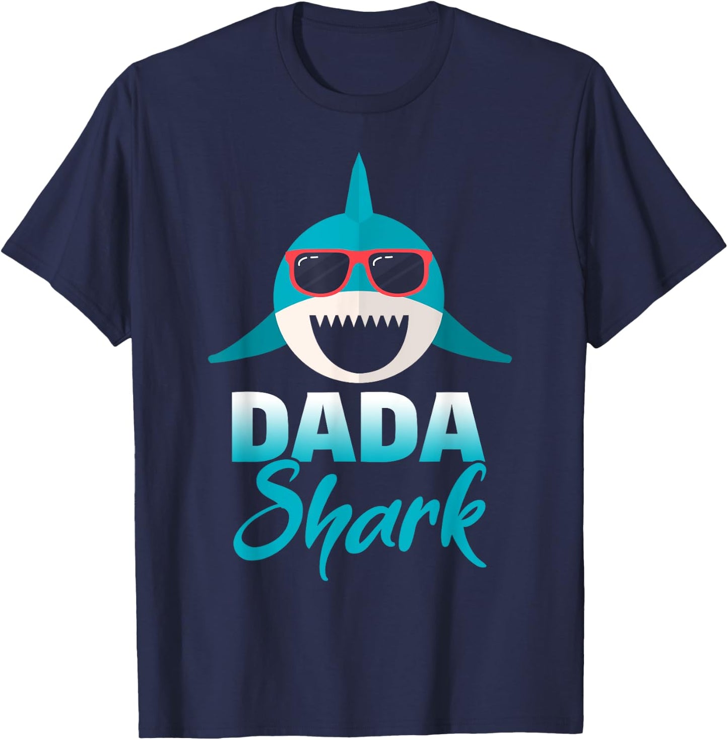 Dada Shark Wearing Cool Sunglasses Daddy T-Shirt - T-Shirt | Navy