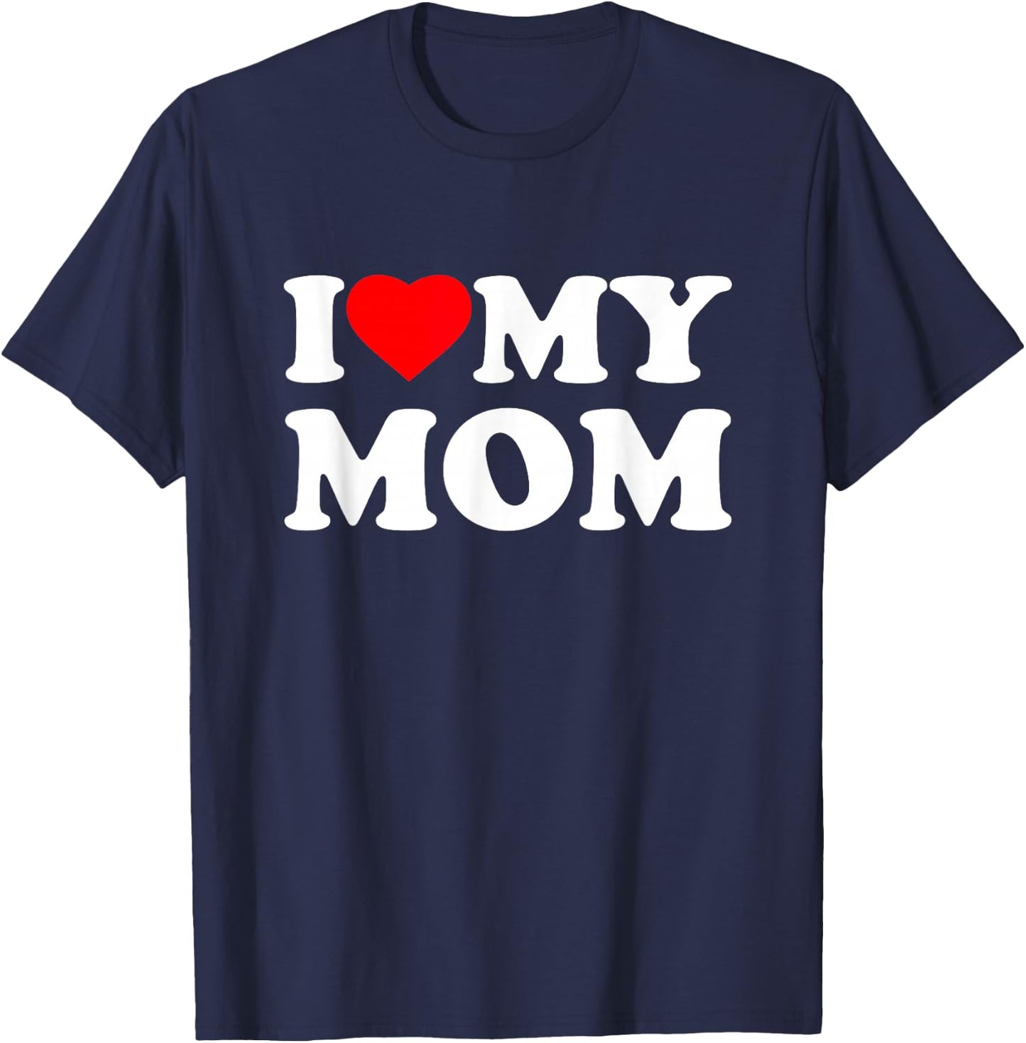 I Love My Mom Heart Family Grandma T-Shirt - T-Shirt | Navy