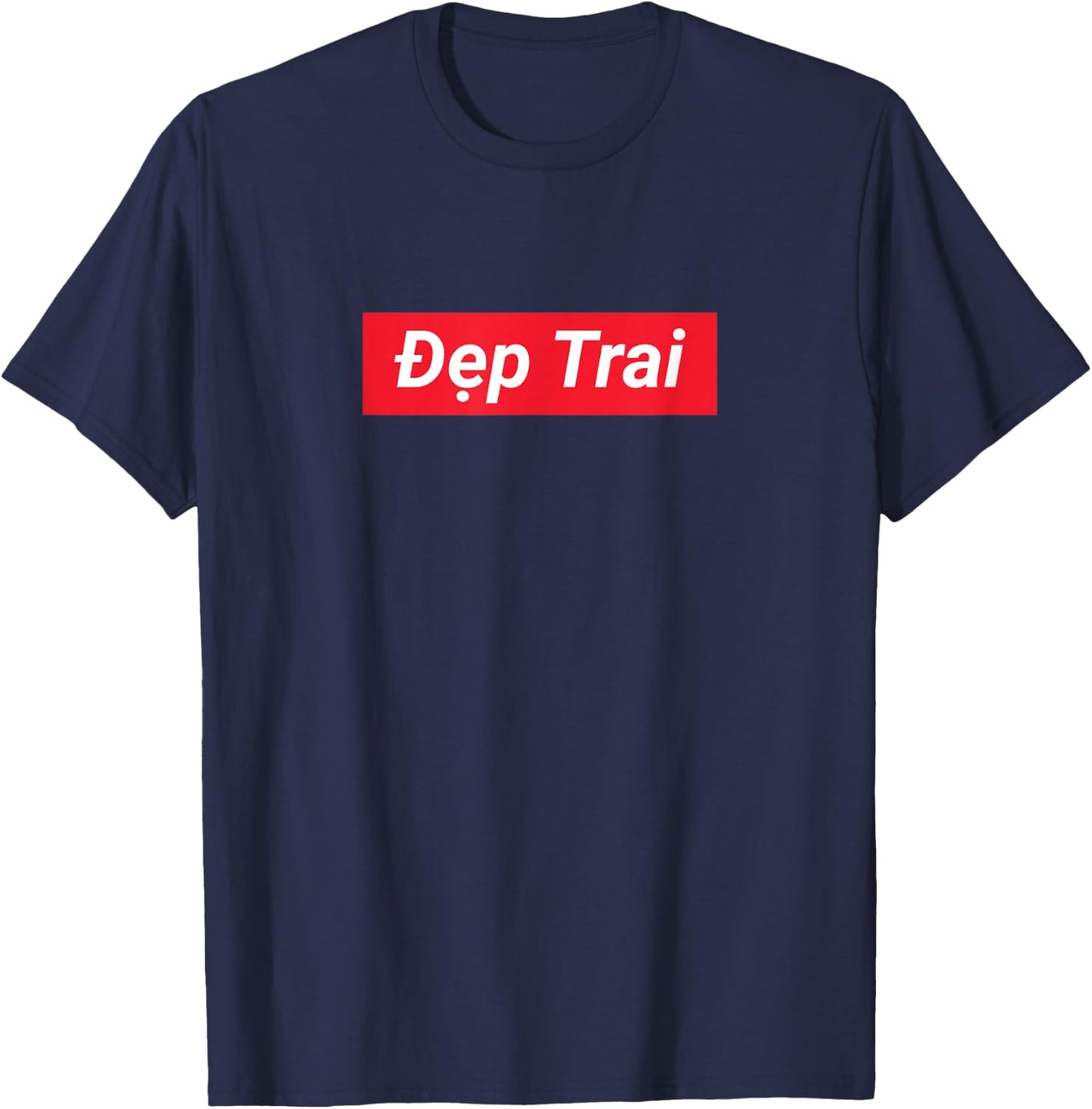 Funny Pho Dep Trai Red Box Vietnamese Handsome Viet Asian T-Shirt - T-Shirt | Navy