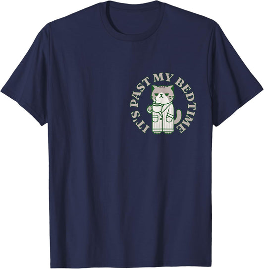 It's Past My Bedtime Cat Annoyed Sleepy Tired Napping Humor Men Women T-Shirt - T-Shirt | Navy