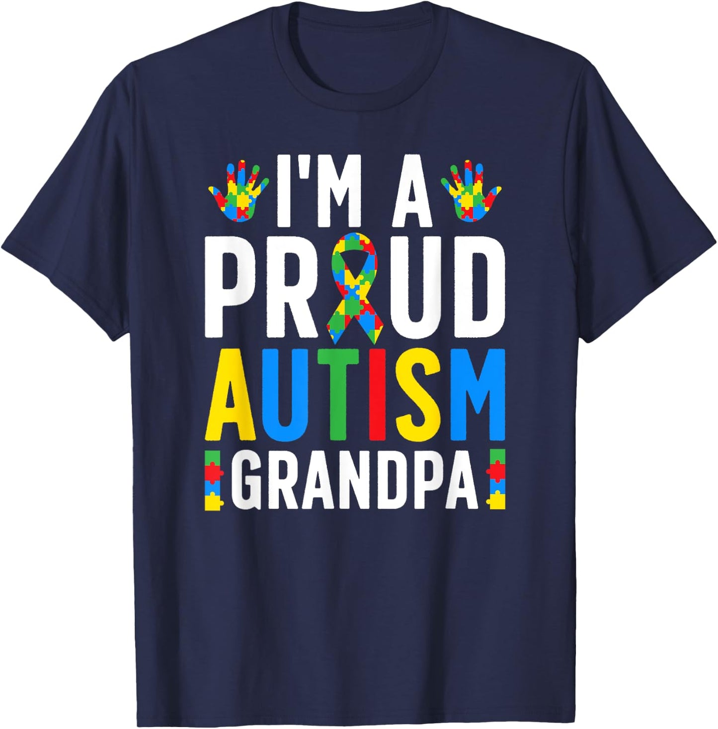 I'm A Proud Autism Grandpa Autism Awareness For Grandpa T-Shirt - T-Shirt | Navy