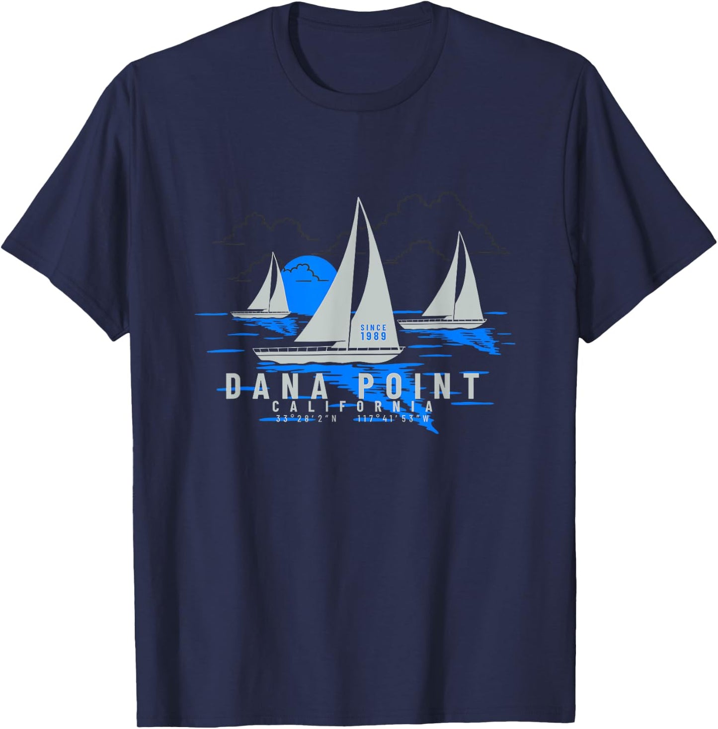 Dana Point California Yachting Vacation Souvenir Dana Point T-Shirt - T-Shirt | Navy