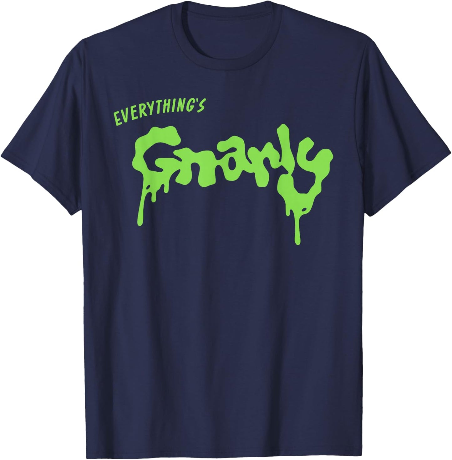 Everything is g-Narly T-Shirt - T-Shirt | Navy