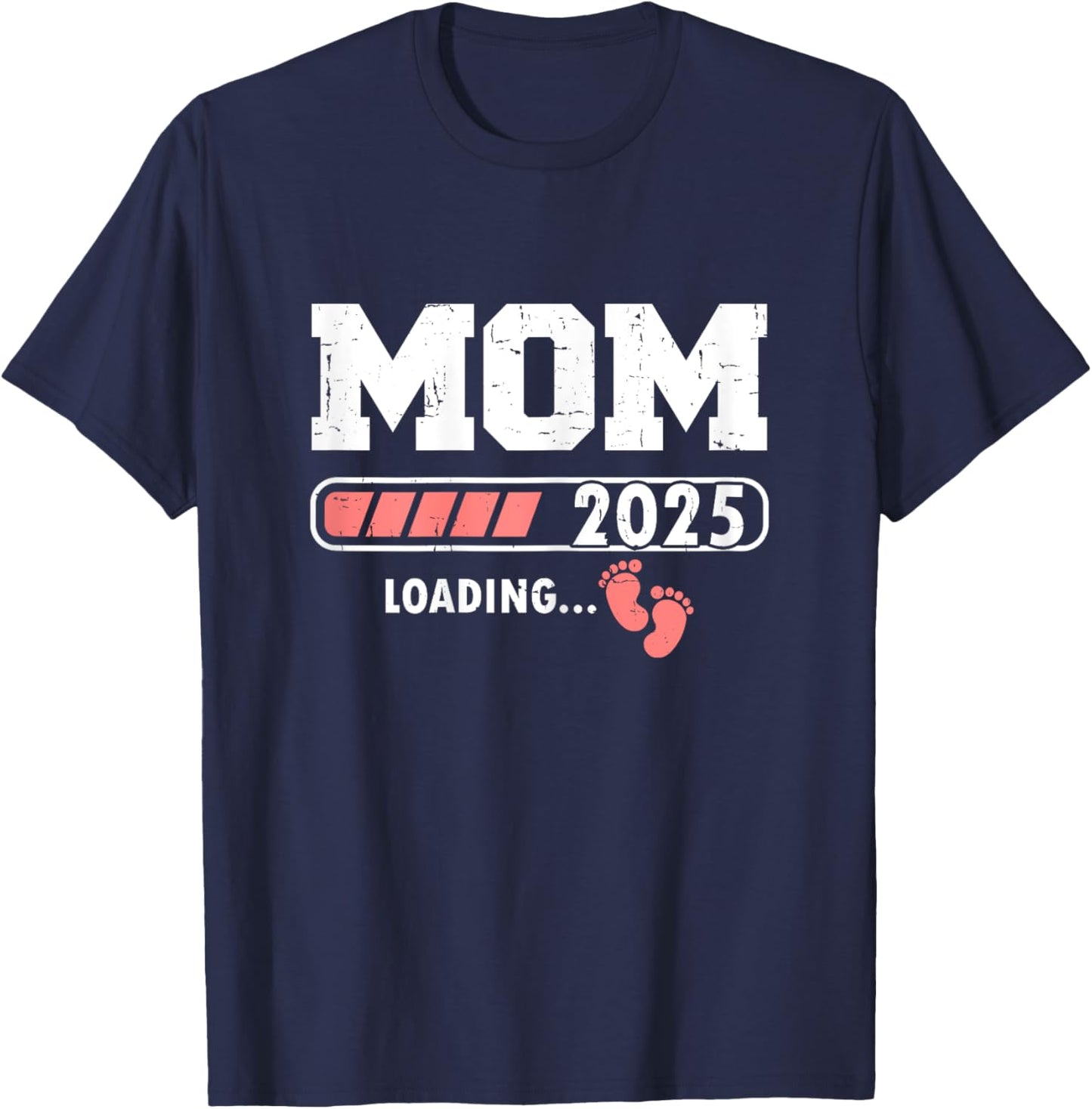 Mom 2025 Loading for Girl Baby Pregnancy Announcement T-Shirt - T-Shirt | Navy