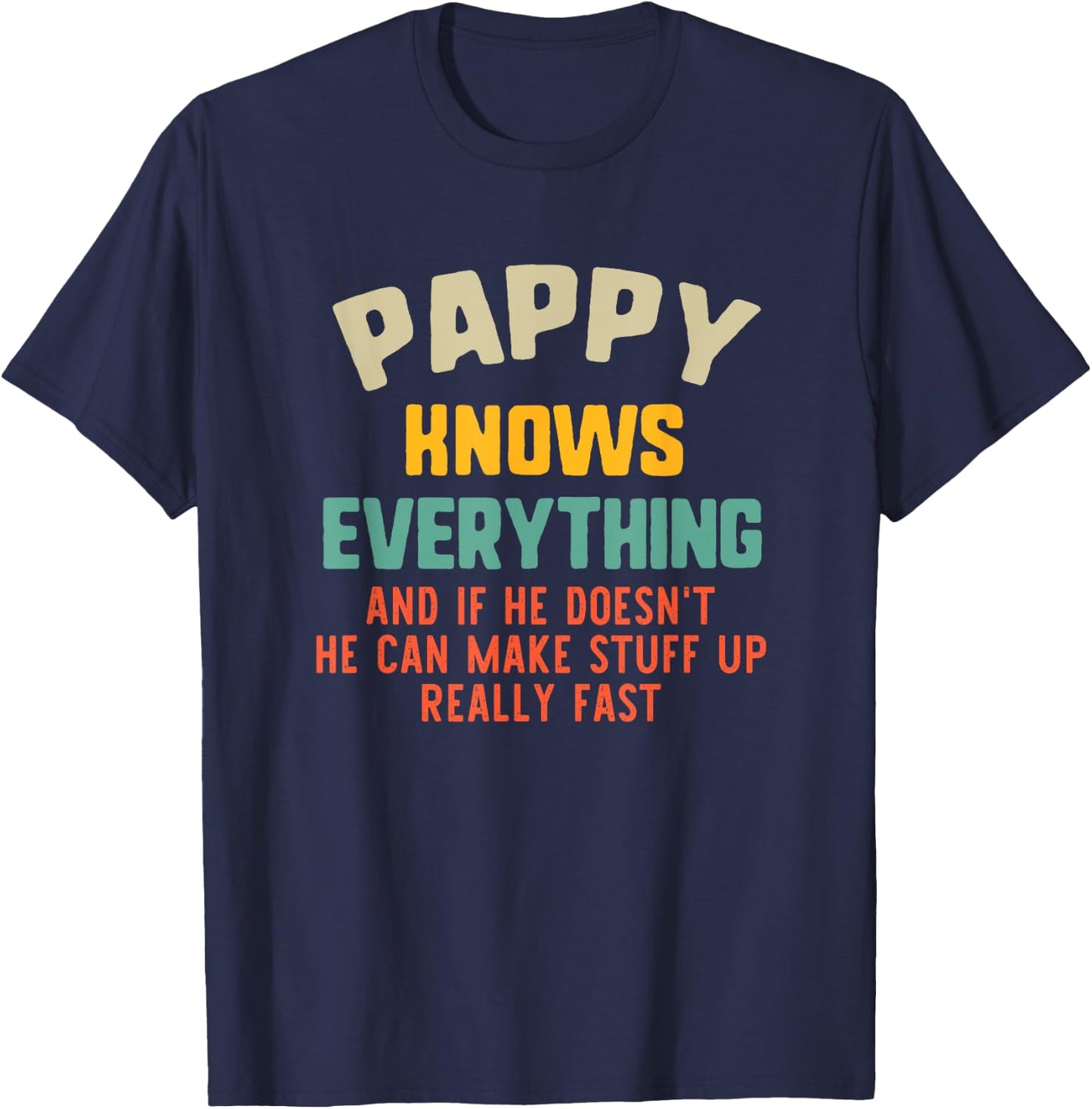 Pappy Knows Everything Vintage Grandpa Funny T-Shirt - T-Shirt | Navy