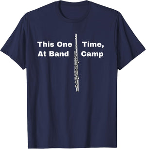 American Movie Quote This One Time At Band Camp With Flute T-Shirt - T-Shirt | Navy