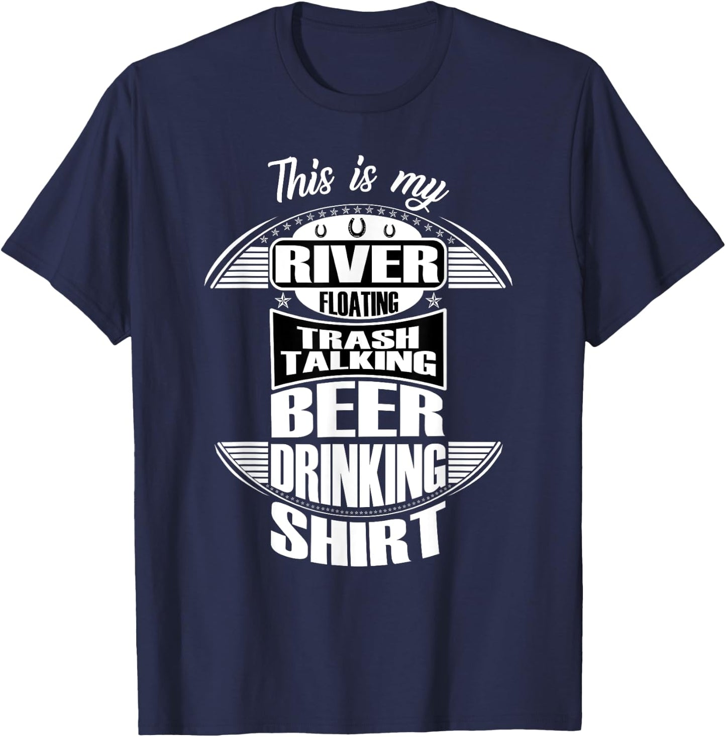 Funny Beer Drinking River Rafting Hilarious River Rat Gift T-Shirt - T-Shirt | Navy